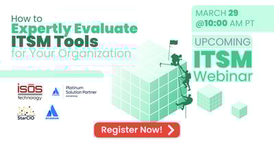 How to Expertly Evaluate ITSM Tools for Your Organization