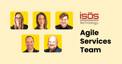 Meet the Isos Technology Agile Services Team
