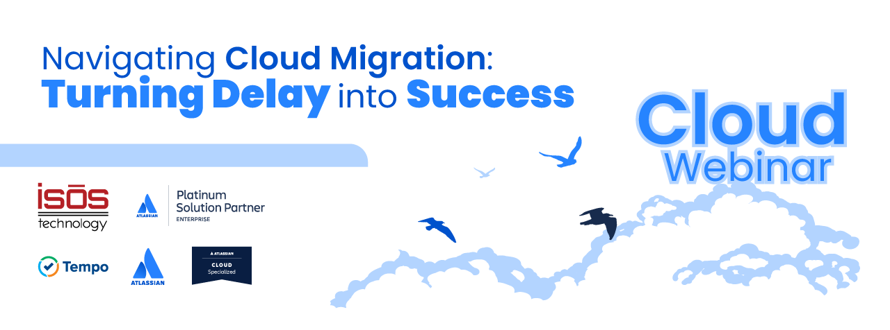 [Watch the Webinar] Navigating Cloud Migration: Turning Delay into Success